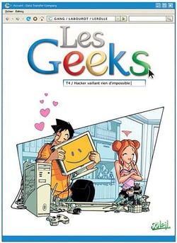 Les geeks Tome 4 - hacker vaillant rien d'impossible