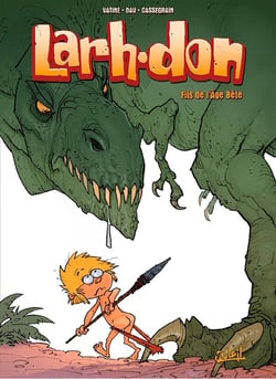 Larhdon Tome 1 - fils de l'âge bête