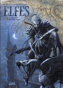 Elfes Tome 5 : la dynastie des elfes noirs