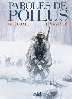 Paroles de poilus - integrale - 1914-1918