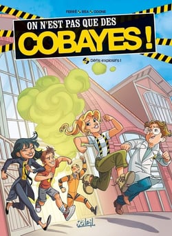 On n'est pas que des cobayes ! Tome 2 - défis explosifs !