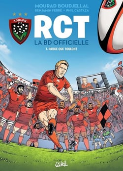 RCT Tome 1 : parce que Toulon !