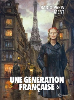 Une génération française Tome 6 : radio-Paris ment