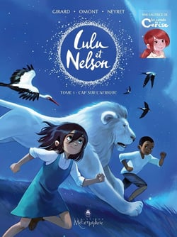 Lulu et Nelson Tome 1 : cap sur l'Afrique