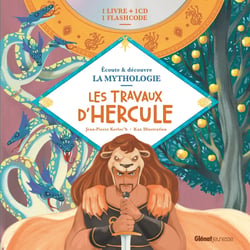 Écoute et découvre la mythologie : les travaux d'Hercule
