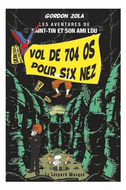 Lesaventures de Saint-Tain et son ami Lou - vol des 704 os pour six nez