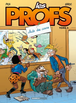 Les profs Tome 5 : chute des cours
