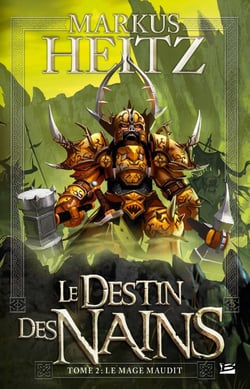 Le destin des nains Tome 2 : le mage maudit