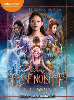 Casse-Noisette et les quatre royaumes - le roman du film