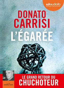 Le chuchoteur Tome 3 : l'égarée