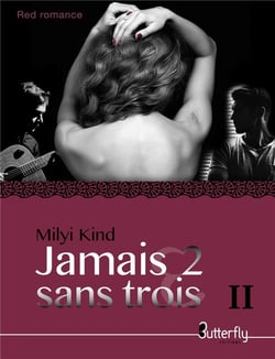 Jamais 2 sans trois Tome 2