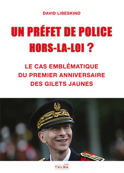 Un Préfet de police hors-la-loi  ? : Le cas emblématique du premier anniversaire des Gilets jaunes
