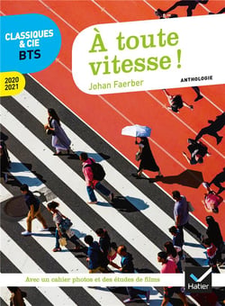 A toute vitesse ! (programme bts 2020-2021) - anthologie pour l'epreuve de culture generale et expre (édition 2020/2021)