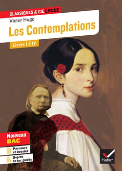 Les Contemplations, livres I à IV - parcours : les mémoires d'une âme (édition 2020)