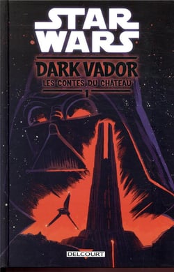 Star Wars - Dark Vador - les contes du château Tome 1