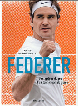 Federer - décryptage du jeu d'un tennisman de génie