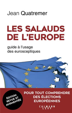 Les salauds de l'europe - guide à l'usage des eurosceptiques