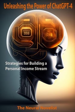 Unleashing the Power of ChatGPT-4: Strategies for Building a Personal Income Stream - Unleashing the Power of ChatGPT-4, #1