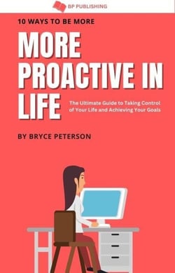10 Ways to be More Proactive in Life - Self Awareness, #6