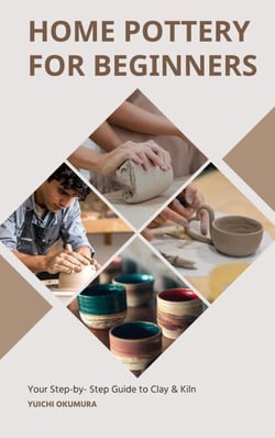 Home Pottery for Beginners: Your Step-by- Step Guide to Clay &amp; Kiln