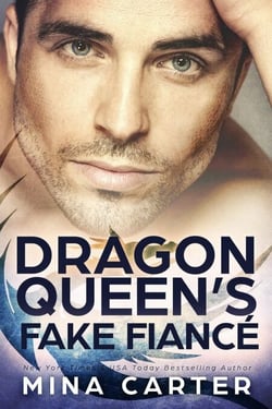 The Dragon Queen’s Fake Fiancé - Dragon's Council, #2