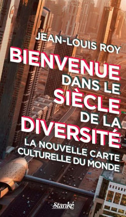 Bienvenue dans le siècle de la diversité - La nouvelle carte culturelle du monde