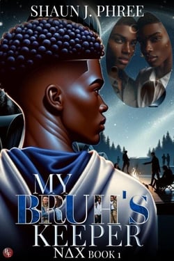 My Bruh’s Keeper: A Lesbian Fraternity Drama - Nu Delta Chi Series, #1