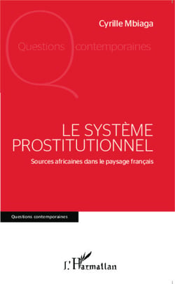 Le système prostitutionnel - Sources africaines dans le paysage français