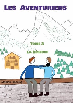 Les Aventuriers - Tome 3 La Réserve