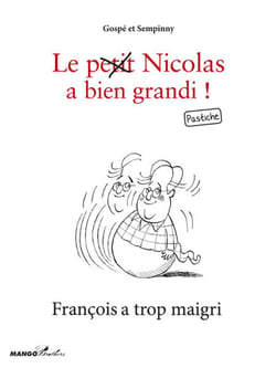 François a trop maigri - Le petit Nicolas a bien grandi ! Pastiche