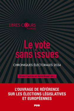 Le vote sans issues - Chroniques électorales 2024