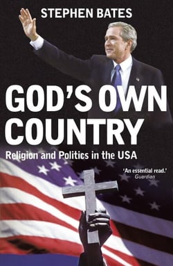 God's Own Country - Religion and Politics in the USA