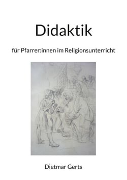 Didaktik für Pfarrer:innen im Religionsunterricht - Mit der Methodenkartei WortSinn