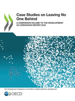 Case Studies on Leaving No One Behind - A companion volume to the Development Co-operation Report 2018