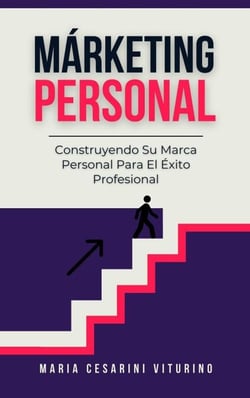 Márketing Personal: Construyendo Su Marca Personal Para El Éxito Profesional - Marketing 360°: El Poder del Marketing Moderno