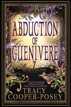 Abduction of Guenivere - Once and Future Hearts, #7