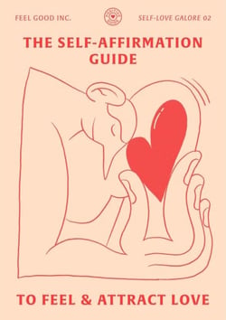 The Self-Affirmation Guide to Feel &amp; Attract Love - SELF-LOVE GALORE, #2