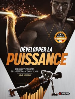 Développer la puissance - Repoussez les limites de la performance musculaire