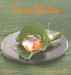 Papillotes - Nouvelles variations gourmandes