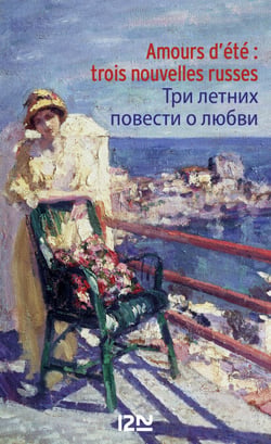 Amours d'été : Trois nouvelles russes