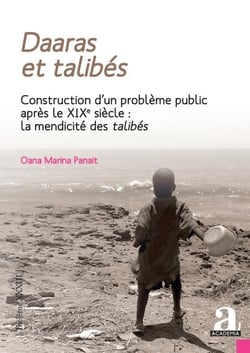 Daaras et talibés - Construction d'un problème public après le XIXe siècle : la mendicité des talibés