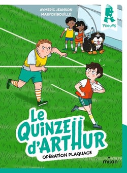 Le quinze d'Arthur, Tome 02 - Opération plaquage