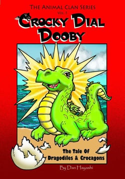 Crocky Dial Dooby - The Tale Of Dragodiles &amp; Crocagons - Animal Clan Series, #5