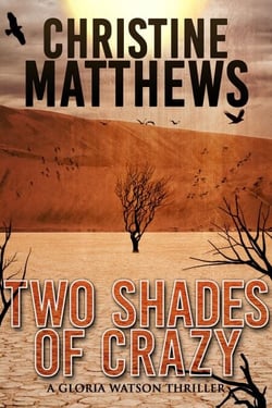 Two Shades of Crazy: A Gloria Watson Thriller
