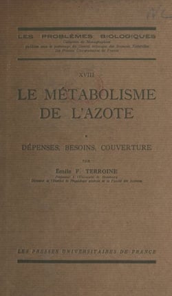 Le métabolisme de l'azote - Dépenses, besoins, couverture