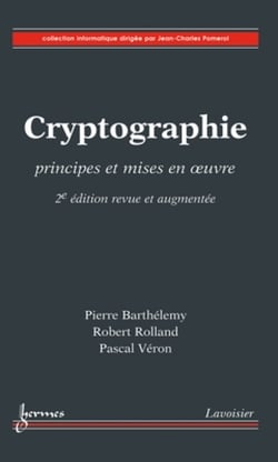 Cryptographie - 2e édition - Principes et mises en oeuvre