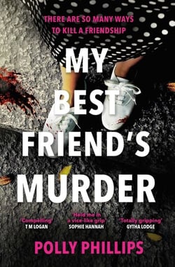 My Best Friend's Murder - An addictive and twisty must-read thriller that will grip you until the final breathless page