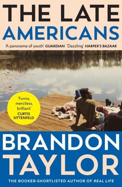 The Late Americans - From the Booker Prize-shortlisted author of Real Life