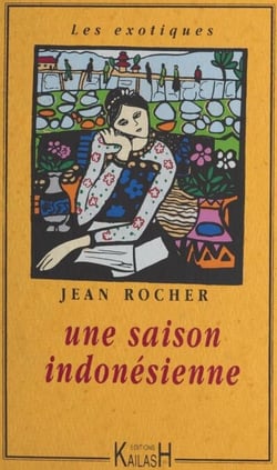 Une saison indonésienne