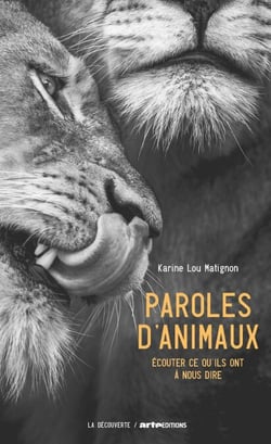 Paroles d'animaux - Écouter ce qu'ils ont à nous dire